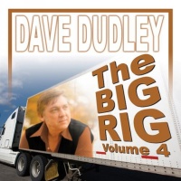 Dave Dudley - The Big Rig (7CD Set)  Disc 4